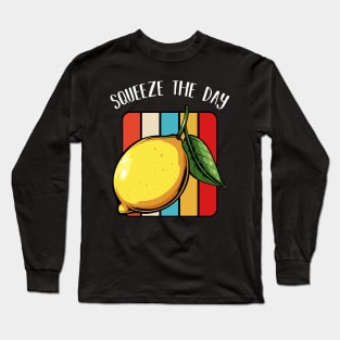 Lemon - Squeeze The Day - Funny Retro Style Fruit Pun Long Sleeve T-Shirt